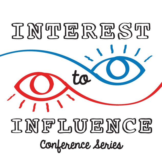'Interest to Influence' Conference Series Launches