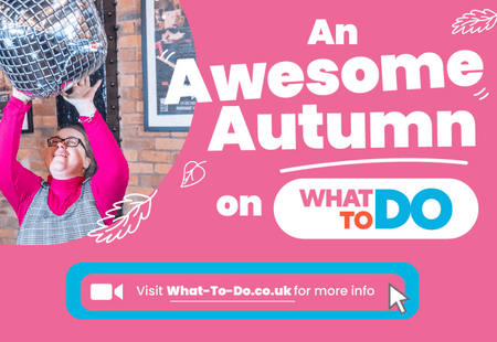 'An Awesome Autumn on What To Do' pink banner with blue leaves and a link to www.What-To-Do.co.uk