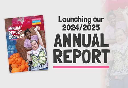 A graphic reads 'Launching our 2024/2025 Annual Report' Next to it is a picture of the Annual Report cover where two people are smiling to camera and cheering. They are surrounded by orange, pink and blue balloons.