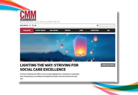 A screenshot of the feature artile from Care management Matters website. The title reads: ‘Lighting the way: Striving for social care excellence' and is accompanied by the picture of a floating lantern glowing warmly and drifting along a blue horizon.